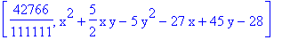 [42766/111111, x^2+5/2*x*y-5*y^2-27*x+45*y-28]